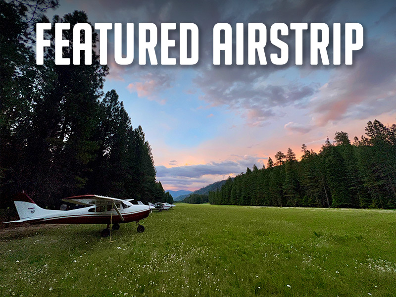 SEPTEMBER FEATURED AIRSTRIP: MOOSE CREEK, IDAHO - Recreational